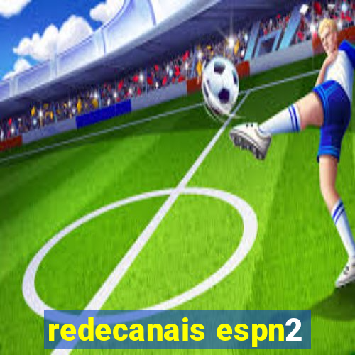 redecanais espn2